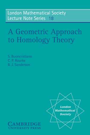 A Geometric Approach to Homology Theory de S. Buonchristiano