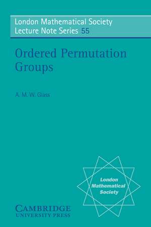 Ordered Permutation Groups de A. M. W. Glass