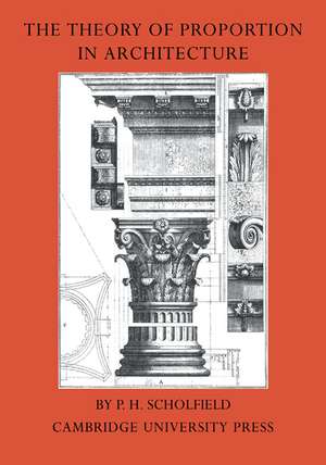 The Theory of Proportion in Architecture de P. H. Scholfield