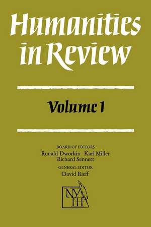 Humanities in Review: Volume 1 de Ronald Dworkin