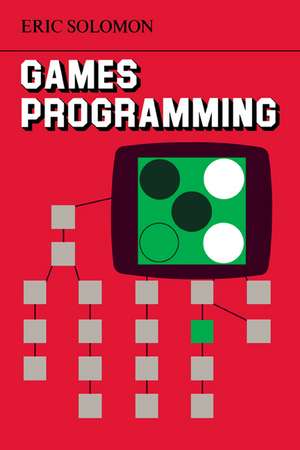 Games Programming de Eric Solomon