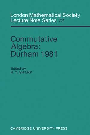 Commutative Algebra: Durham 1981 de R. Y. Sharp