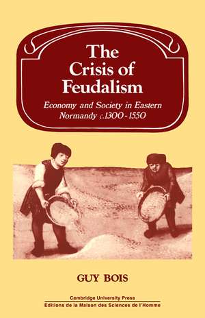 Crisis of Feudalism de G. Bois