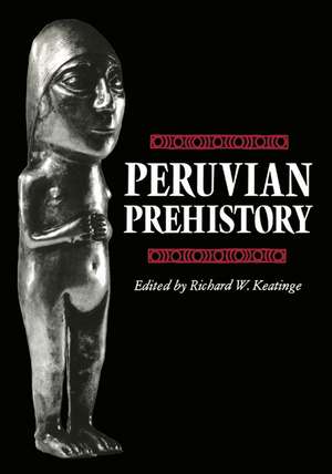 Peruvian Prehistory: An Overview of Pre-Inca and Inca Society de Richard W. Keatinge