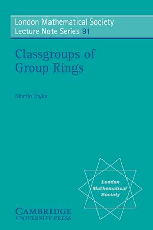 Classgroups of Group Rings de Martin J. Taylor