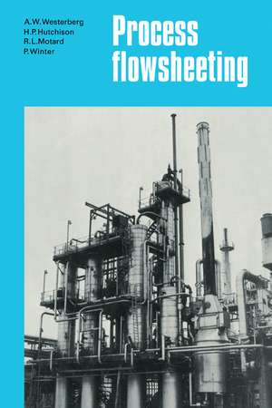 Process Flowsheeting de A. W. Westerberg