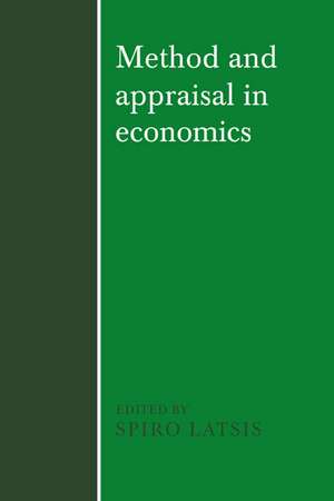 Method and Appraisal in Economics de Latsis