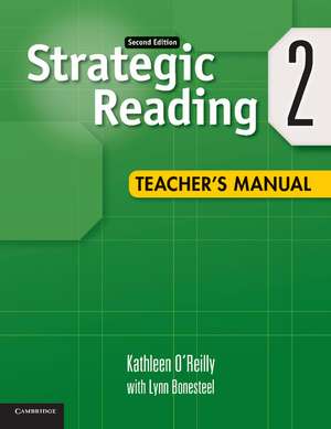 Strategic Reading Level 2 Teacher's Manual de Kathleen O'Reilly