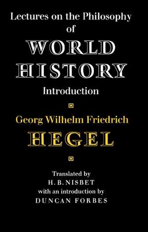 Lectures on the Philosophy of World History de Georg Wilhelm Friedrich Hegel