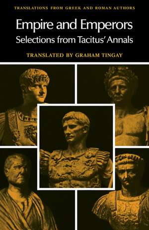 Empire and Emperors: Selections from Tacitus' Annals de Tacitus