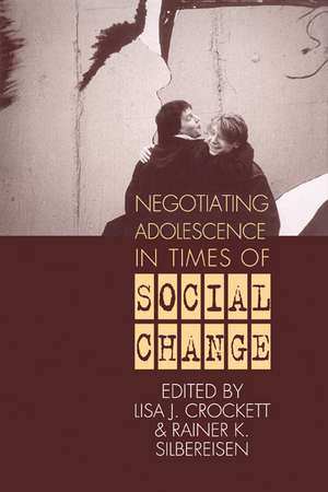 Negotiating Adolescence in Times of Social Change de Lisa J. Crockett