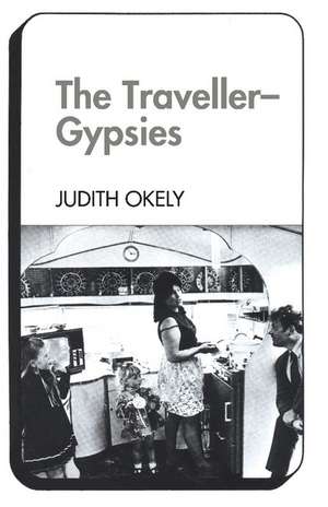 The Traveller-Gypsies de Judith Okely