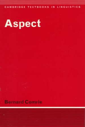 Aspect: An Introduction to the Study of Verbal Aspect and Related Problems de Bernard Comrie