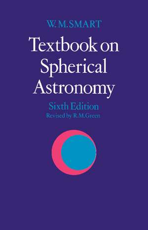 Textbook on Spherical Astronomy de Wm Smart