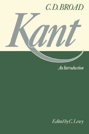 Kant: An Introduction de C. D. Broad