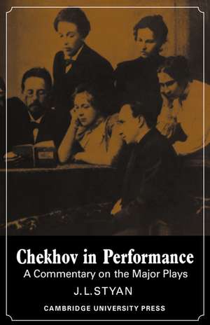 Chekhov in Performance de J. L. Styan