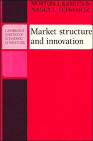 Market Structure and Innovation de Morton I. Kamien