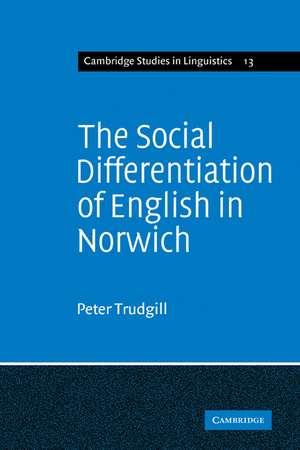 The Social Differentiation of English in Norwich de Peter Trudgill