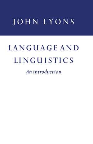 Language and Linguistics de John Lyons