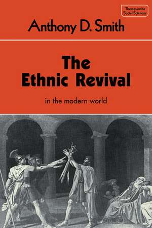 The Ethnic Revival de Anthony D. Smith