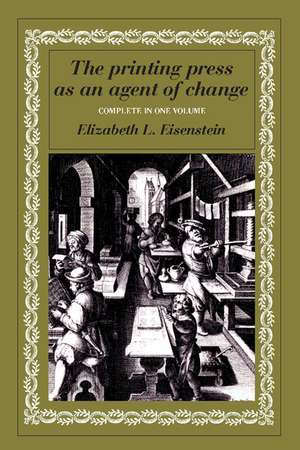 The Printing Press as an Agent of Change de Elizabeth L. Eisenstein