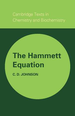 The Hammett Equation de C. D. Johnson