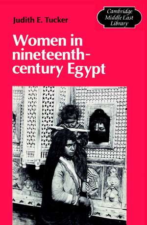 Women in Nineteenth-Century Egypt de Judith E. Tucker