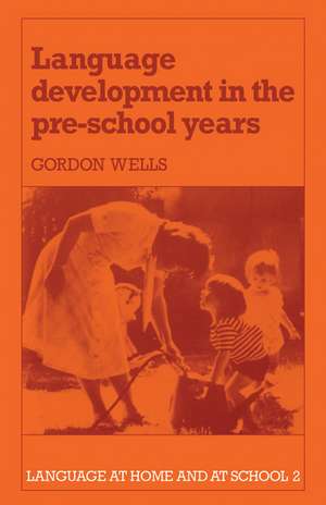 Language Development in the Pre-School Years de Gordon Wells