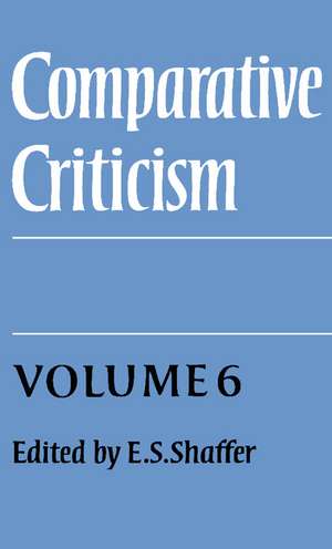 Comparative Criticism: Volume 6, Translation in Theory and Practice de E. S. Shaffer