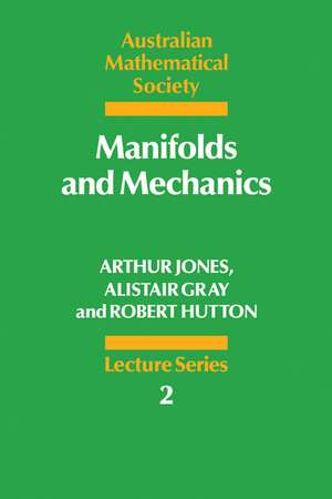 Manifolds and Mechanics de Arthur Jones