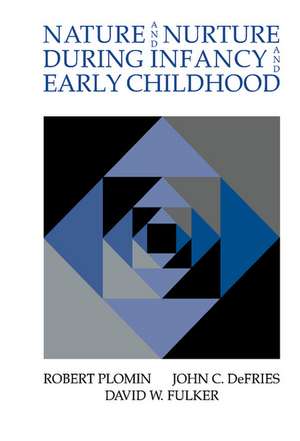 Nature and Nurture during Infancy and Early Childhood de Robert Plomin