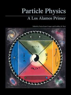 Particle Physics: A Los Alamos Primer de Necia Grant Cooper