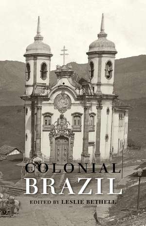 Colonial Brazil de Leslie Bethell