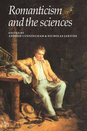 Romanticism and the Sciences de Andrew Cunningham