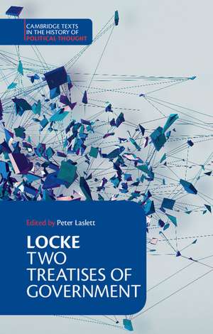 Locke: Two Treatises of Government Student edition de John Locke