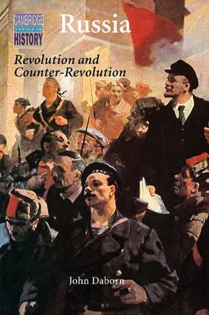 Russia: Revolution and Counter-Revolution 1917–1924 de John Daborn