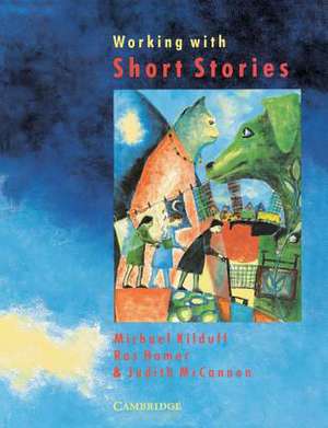 Working with Short Stories de Michael Kilduff