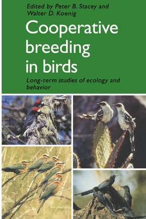 Cooperative Breeding in Birds: Long Term Studies of Ecology and Behaviour de Peter B. Stacey