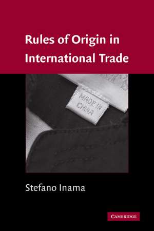 Rules of Origin in International Trade de Stefano Inama