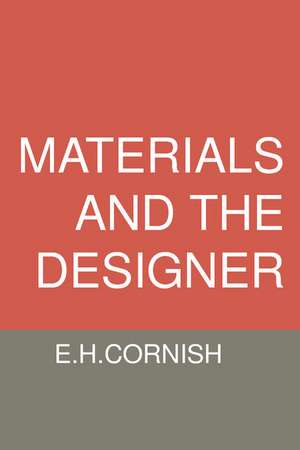 Materials and the Designer de E. H. Cornish