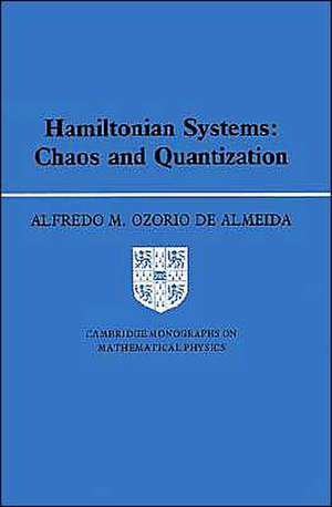 Hamiltonian Systems: Chaos and Quantization de Alfredo M. Ozorio de Almeida