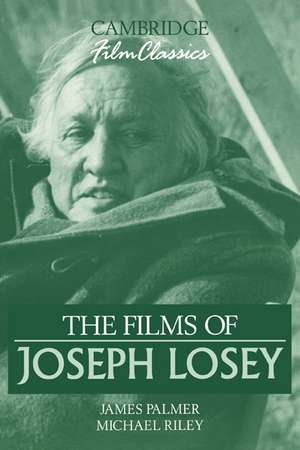 The Films of Joseph Losey de James Palmer