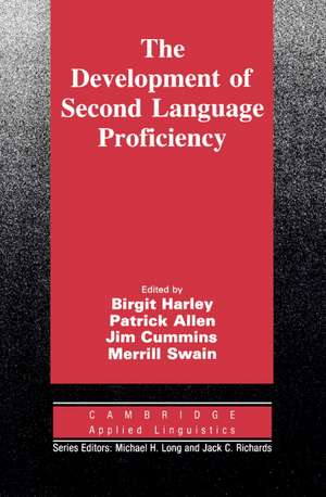 The Development of Second Language Proficiency de Birgit Harley