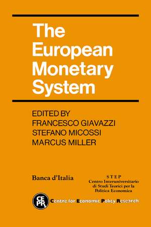 The European Monetary System de Francesco Giavazzi