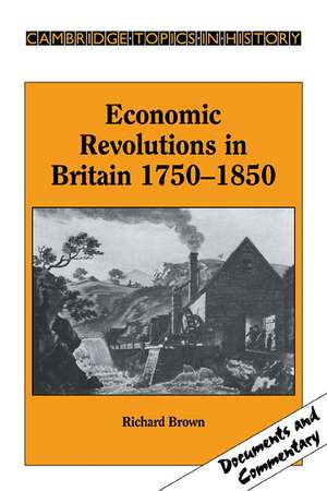 Economic Revolutions in Britain, 1750–1850: Prometheus unbound? de Richard Brown