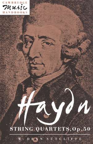 Haydn: String Quartets, Op. 50 de W. Dean Sutcliffe