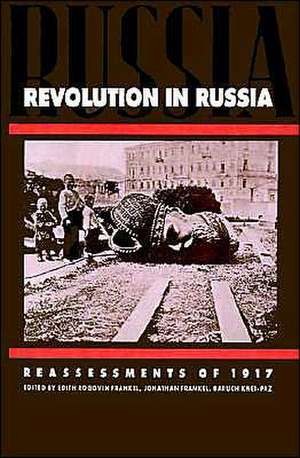 Revolution in Russia: Reassessments of 1917 de Edith Rogovin Frankel