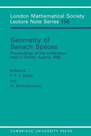 Geometry of Banach Spaces: Proceedings of the Conference Held in Strobl, Austria 1989 de P. F. X. Müller