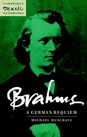 Brahms: A German Requiem de Michael Musgrave