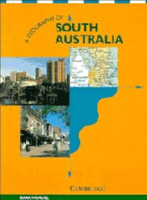 A Geography of South Australia de Mark Manuel